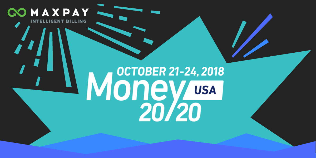 Maxpay at 2018 Money20/20 USA