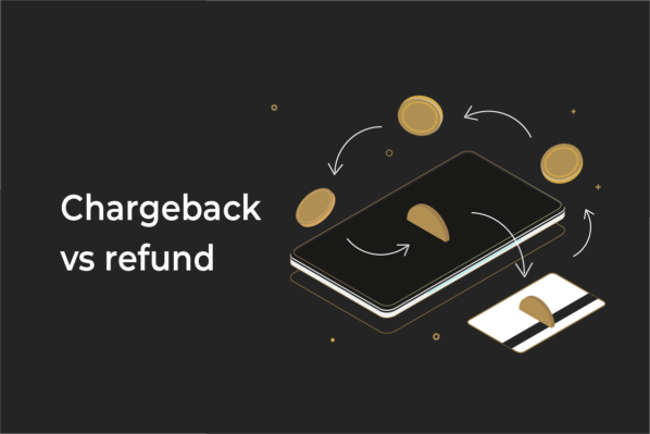 Chargeback vs refund: what is the crucial difference for your business