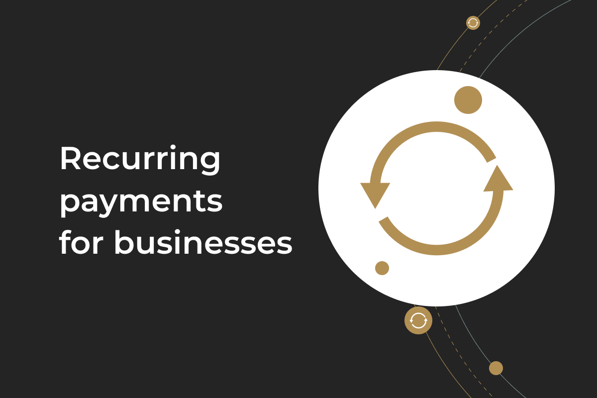 Recurring payments for your business