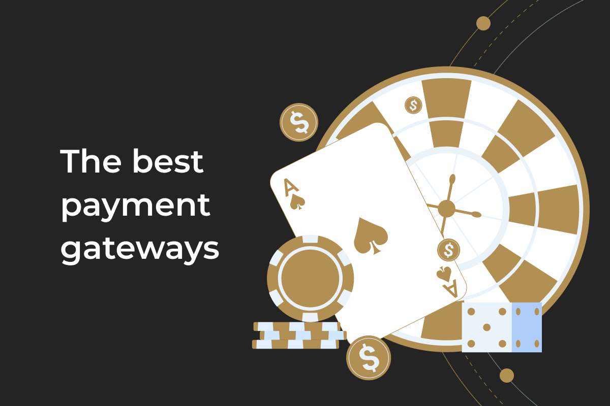 6 best payment gateways for online businesses like gambling and betting 6 best payment gateways for online businesses like gambling and betting