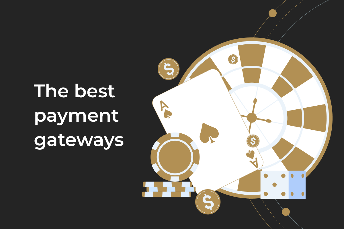 6 best payment gateways for online businesses like gambling and betting