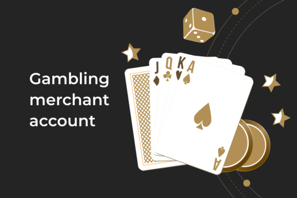 Gambling merchant account: what to know